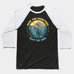 Save The Manatees Save The Sea Baseball T-Shirt